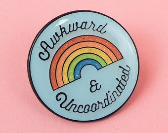 Awkward & Uncoordinated Rainbow Enamel Pin - Glitter Pin