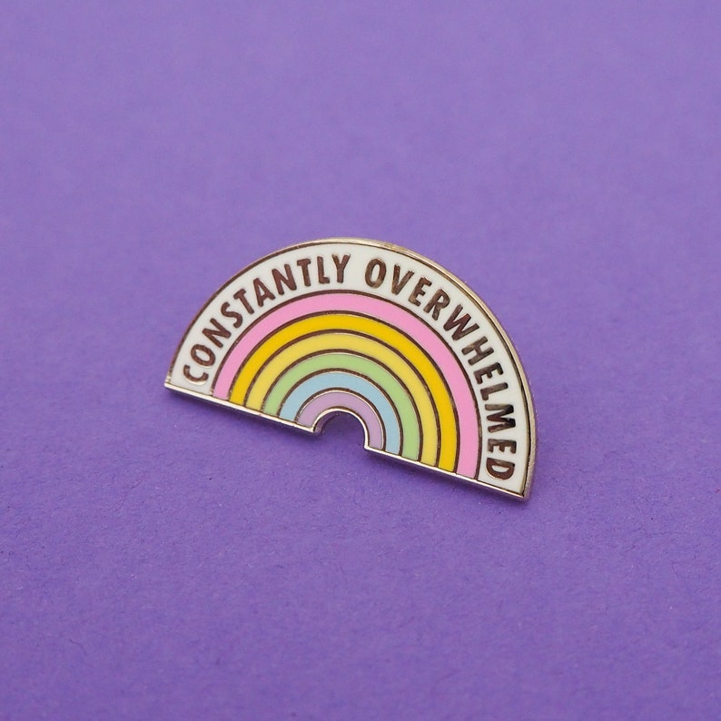 Constantly Overwhelmed Enamel Pin  Mental Health  Self Care image 1