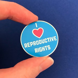 I Love Reproductive Rights Enamel Pin – Human Rights, Freedom of Choice ...