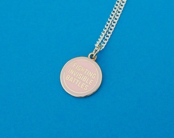 Fighting Invisible Battles Charm Necklace - Mental Health - Self Care - Adult Achievements