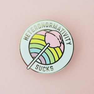 Heteronormativity Sucks Enamel Pin - Pride Pins - Lapel Pin