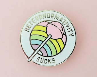 Heteronormativity Sucks Enamel Pin - Pride Pins - Lapel Pin