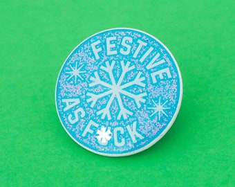 Festive As F**k Snowflake - Christmas Enamel Pin