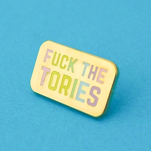 F**k The Tories Pastel Enamel Pin