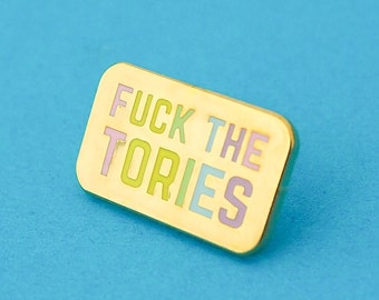 F**k The Tories Pastel Enamel Pin