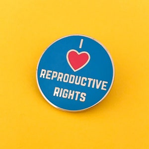 I Love Reproductive Rights Enamel Pin – Human Rights, Freedom of Choice ...