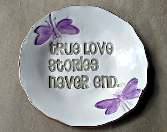 Ceramic trinket dish True love stories  Valentines Day Gift edged in gold  6 1/4 inches round   Wholesale  available