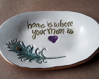 Ceramic Trinket Dish Jewelry dish Home is where your mom is edged in gold  Wholesale  available