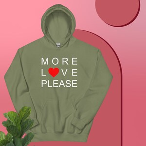 More Love Please Meme Trendy Hoodie Gift, Graphic Sarcastic Hoodie, Funny Gift for Friends, Funny Sarcastic Gifts, Unisex Funny Hoodie