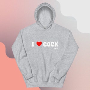 I Love Cock...tails Unisex Funny Hoodie, Meme Trendy Hoodie Gift, Graphic Sarcastic Hoodie, Funny Gift for Friends, Funny Sarcastic Gifts