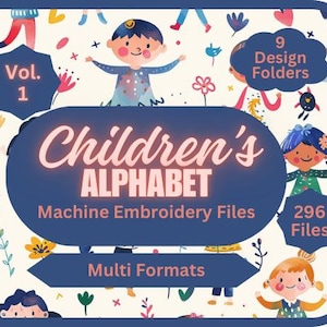 Paquete de bordado del alfabeto para niños, vol. 1, software de reformateo gratuito, 9 diseños, 296 archivos, alfabeto divertido, niños, alfabeto infantil
