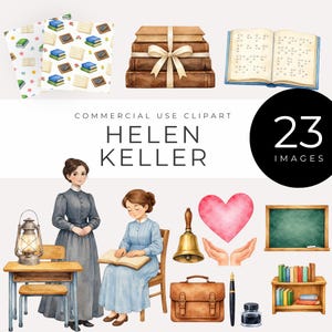 May include: Watercolor clipart set featuring illustrations of books, a stack of books tied with a ribbon, a book with braille, and images of Helen Keller. The set includes a school desk, a bell, a briefcase, and a chalkboard. The text reads "Commercial Use Clipart" and "Helen Keller".