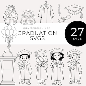 May include: Black and white line art illustration featuring graduation-themed elements. Includes a graduation gown, mortarboard, diploma, cake, cupcake, balloons, podium, and four children in graduation attire. The text reads "Graduation SVGS" and "27 SVGS".