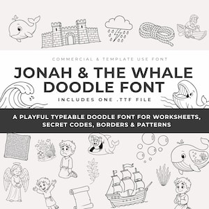 May include: Black and white doodle font with illustrations of a whale, castle, and boat. The font is titled "Jonah & The Whale Doodle Font" and includes a .TTF file. It is designed for worksheets, secret codes, borders, and patterns.