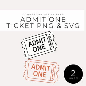 May include: A digital graphic showing two "Admit One" tickets, one black and white, the other in orange. The tickets have a classic design with a serrated edge. The text "COMMERCIAL USE CLIPART" and "TICKET PNG & SVG" are at the top.