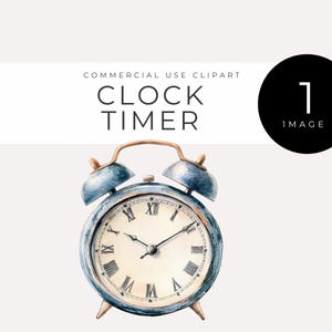 May include: Watercolor illustration of a vintage blue alarm clock with Roman numerals on the clock face. The clock has a gold-colored handle and bells. Text above the clock reads "CLOCK TIMER".