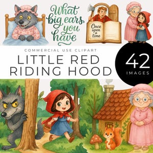 May include: Watercolor clipart set featuring Little Red Riding Hood illustrations. Includes images of the wolf in bed, Little Red Riding Hood, the grandmother, and the woodsman. Text includes "What big ears you have" and "Once upon a time".