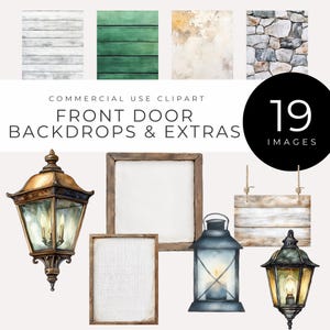 May include: Watercolor clipart set featuring front door backdrops and extras. Includes various textures like wood and stone, along with lanterns and framed signs. The image also includes the text "FRONT DOOR BACKDROPS & EXTRAS" and "19 IMAGES".