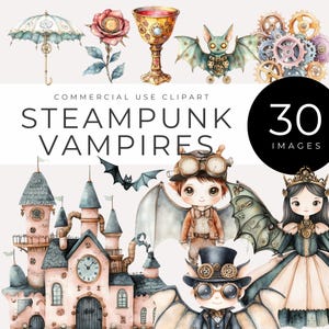 May include: A set of 30 digital illustrations featuring steampunk vampires. The illustrations include a castle, a vampire with wings, a vampire with a top hat, a chalice, a rose, and gears. The text "STEAMPUNK VAMPIRES" is written in black on a white background.