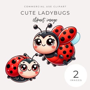 May include: Cute ladybug clipart image. Two cartoon ladybugs with red wings and black spots. The ladybugs have large eyes and are smiling. The image includes the text "Commercial Use Clipart" and "Cute Ladybugs clipart image".