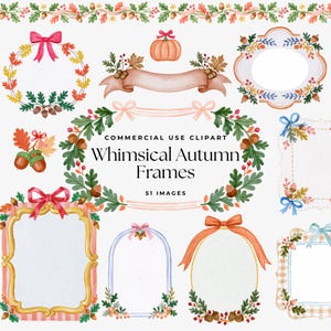 May include: A collection of watercolor autumn-themed frames and borders featuring oak leaves, acorns, berries, pumpkins, and ribbons. The text reads: COMMERCIAL USE CLIPART Whimsical Autumn Frames 51 IMAGES. Various shapes include oval, rectangular, and scalloped designs.