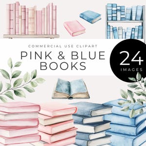 May include: Watercolor clipart of pink and blue books. The image shows stacks of books, individual books, and books on shelves. The text "PINK & BLUE BOOKS" is displayed, along with "24 IMAGES".
