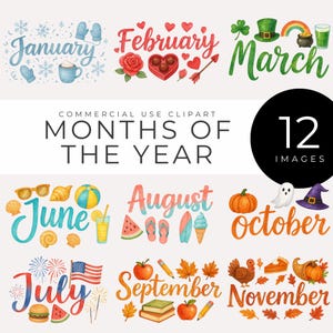 May include: Watercolor clipart featuring the months of the year, each with themed illustrations. Includes January with snowflakes, February with hearts, and March with a shamrock. The image also includes text that says "Commercial Use Clipart" and "Months of the Year".
