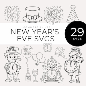 May include: Black and white line art illustrations of New Year's Eve themed elements. Includes fireworks, party hats, clocks, champagne, balloons, and children holding clocks. Text reads "NEW YEAR'S EVE SVGS" and "29 SVGS".