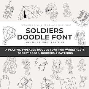 Puede incluir: Ilustraciones en blanco y negro de elementos y personajes de temática militar. Incluye una tienda de campaña, botas, un paracaídas, un walkie-talkie, soldados, una brújula, prismáticos y el texto "SOLDIERS DOODLE FONT".