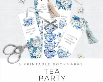 May include: Five printable bookmarks with a tea party theme. The bookmarks feature blue and white teacups, flowers, and text that says "Drink tea and carry on", "Tea time is me time", "Sip, relax, repeat", "A cup of tea makes everything better", and "Print commercial use".