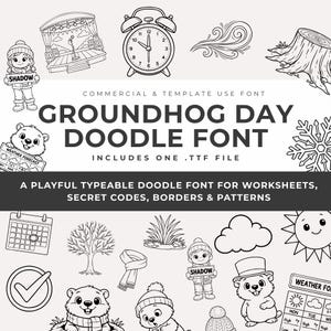 Puede incluir: Fuente de garabatos del Día de la Marmota en blanco y negro con varias ilustraciones, incluyendo un escenario, un despertador, el pronóstico del tiempo y marmotas. La fuente incluye un archivo .TTF y es para hojas de trabajo, códigos secretos, bordes y patrones.
