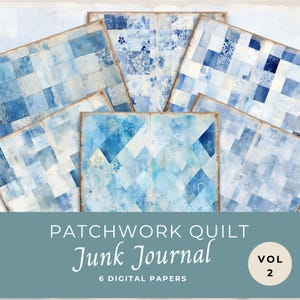 Könnte beinhalten: Sechs digitale Papiere mit blauen und weißen Patchwork-Muster. Die Papiere sind perfekt zum Erstellen von Junk Journals, Karten und anderen Papierarbeiten.  Patchwork Quilt Junk Journal Vol 2.