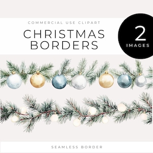 May include: Watercolor Christmas borders with evergreen branches, ornaments, and string lights. The text reads "COMMERCIAL USE CLIPART" and "CHRISTMAS BORDERS". A black circle with the number "2" and the word "IMAGES" is also present.