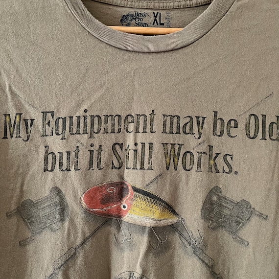 Vintage Bass Pro Tshirt My Equipment May Be Old But It Still Works Size XL Fishing Shirt