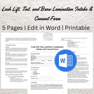 May include: A blue and white document titled "Lash Lift, Tint, and Brow Lamination Intake and Consent Form" with a Microsoft Word logo in the upper right corner. The document includes sections for personal information, service requested, and health and medical history.