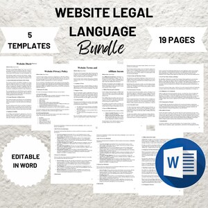 May include: A digital download of 5 website legal language templates in a bundle. The templates include a website disclaimer, website privacy policy, website terms and conditions, and affiliate income disclosure. The templates are editable in Microsoft Word and contain 19 pages.