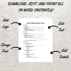 May include: A printable dog walking intake form with sections for client information, pet information, walking preferences, and walk type. The form is editable and can be downloaded and printed in Word.
