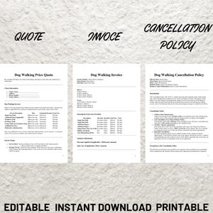 May include: A printable document with three sections: "Quote", "Invoice", and "Cancellation Policy". Each section is titled "Dog Walking Price Quote", "Dog Walking Invoice", and "Dog Walking Cancellation Policy". The document is designed for a dog walking service.