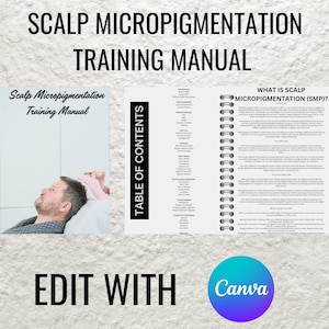 Scalp Micropigmentation Training Manual: Editable SMP Guide (Canva Template PDF)