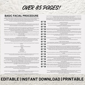 May include: A printable guide for a basic facial procedure with over 85 pages of information. The guide includes steps for preparing the treatment area, cleansing, exfoliating, steaming, applying masks, and toning. The guide also includes information on important considerations, such as sanitation and safety.
