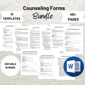 May include: A bundle of 12 counseling forms in a Microsoft Word document. The forms include Counseling Intake, Counseling Informed Consent, Notice of Privacy, Practice I, Telehealth Consent, Release of Information Form, Adolescent Counseling Intake Form, Couples Therapy Intake Form, and Limited Secrets Policy. The bundle includes over 40 pages.