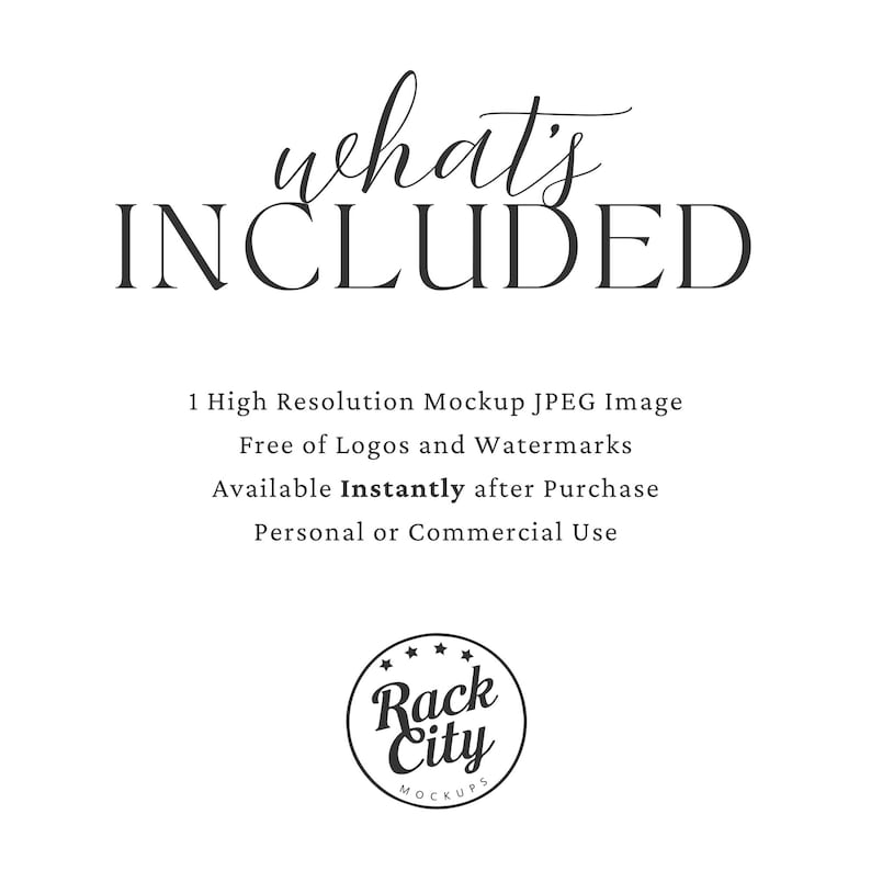 Puede incluir: Fondo blanco con las palabras "what's INCLUDED" en una fuente elegante. Debajo, el texto detalla una imagen JPEG de maqueta de alta resoluci&oacute;n, libre de logotipos y marcas de agua, disponible instant&aacute;neamente despu&eacute;s de la compra, para uso personal o comercial. Un logotipo circular en la parte inferior.