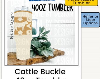 Cattle 40oz Tumbler | Heifer or Steer Tumbler | Personalized Livestock Tumbler | Show Cattle Gift | Western Tumbler | Stock Show Cup