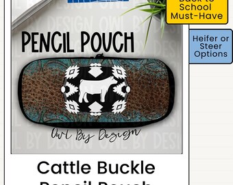 Cattle Pencil Pouch | Heifer or Steer Pouch | Personalized Livestock Pencil Case | Show Cattle Gift | Western School Supplies | Ag Gift