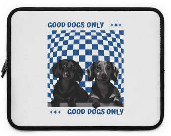 Laptop Sleeve - Good Dogs Only