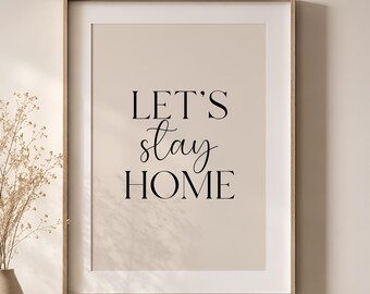 Lámina «Quedémonos en casa», póster tipográfico minimalista, decoración de estilo rústico escandinavo.