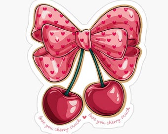 Love you CHERRY MUCH Sweet Vinyl Decal Sticker • Pun Funny Laptop Decal, Gift, Laptop & Phone Case Sticker, Kids, Tween, Adorable, Punny