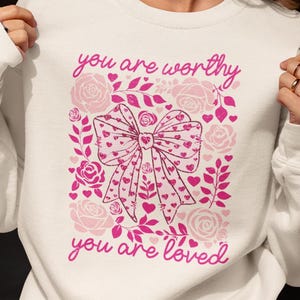 Sie sind würdig, Sie werden geliebt PNG - Rosa Blumenherzen und Bögen Digitaler Download - Valentinstag PNG - Valentinstag PNG Sublimation