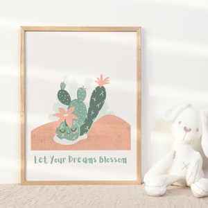 Deja que tus sueños florezcan, impresión de cactus, arte de pared de afirmación positiva para niños, impresiones inspiradoras para decoración de pared de guardería