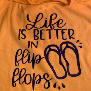 Life is better in flip flops